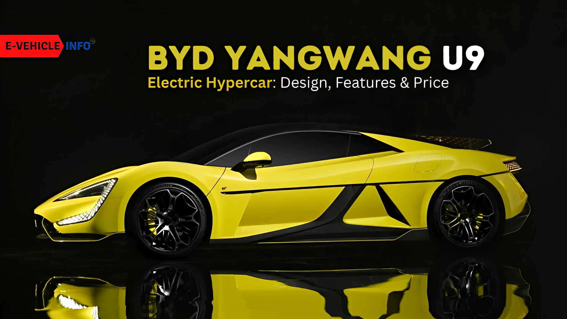 https://e-vehicleinfo.com/global/byd-yangwang-u9-electric-hypercar-design-features-price/
