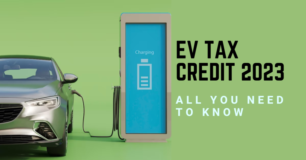 EV Tax Credit 2023 All you Need to Know! Electric Vehicle Info