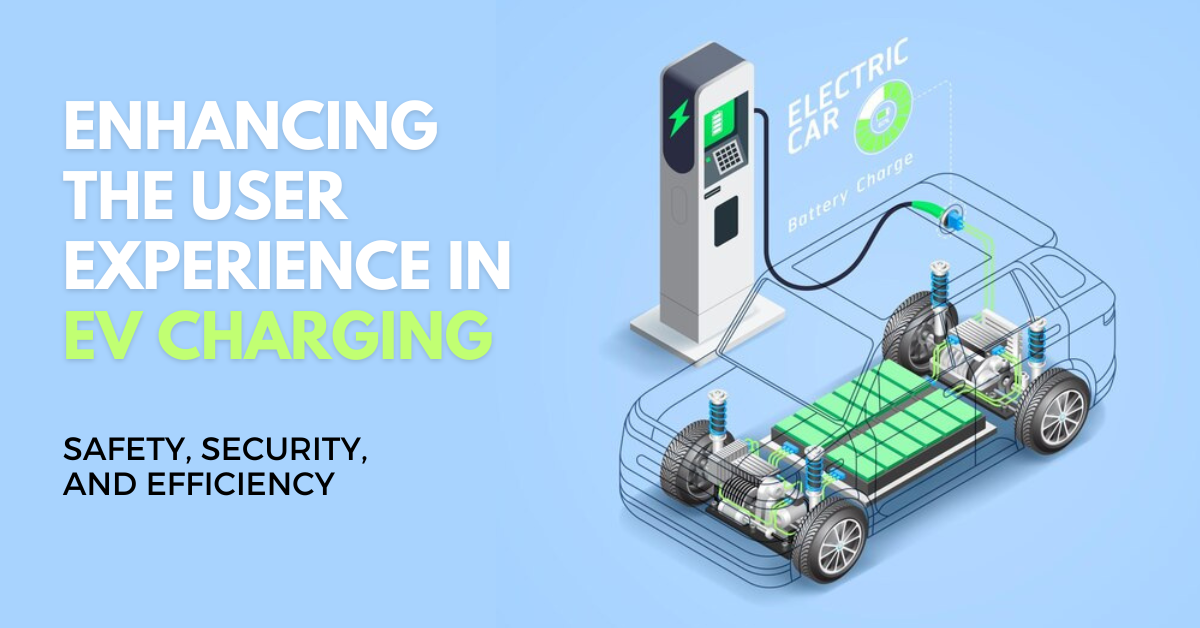 https://e-vehicleinfo.com/global/enhancing-user-experience-in-ev-charging-safety-security-and-efficiency/
