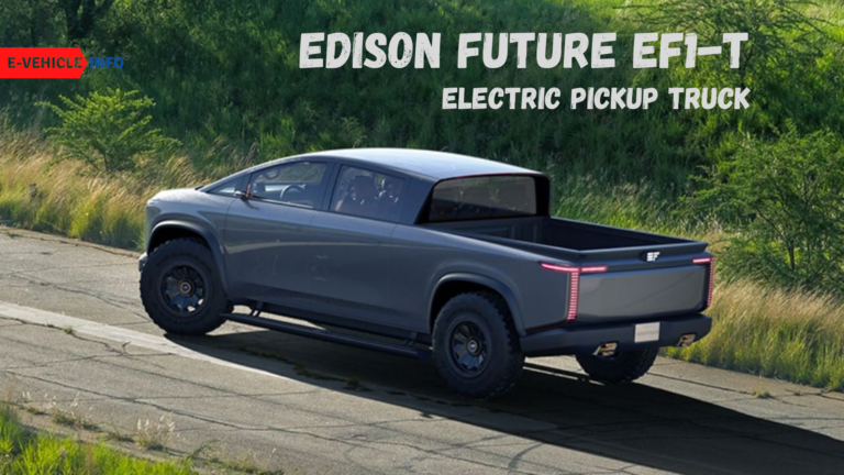 Edison Future EF1-T Electric Solar Pickup Truck Price, Specs, Launch, Highlights