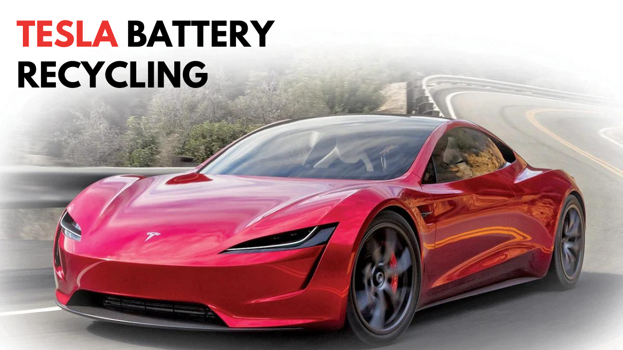 How Does Tesla Recycle its Used Batteries Tesla Battery Recycling E