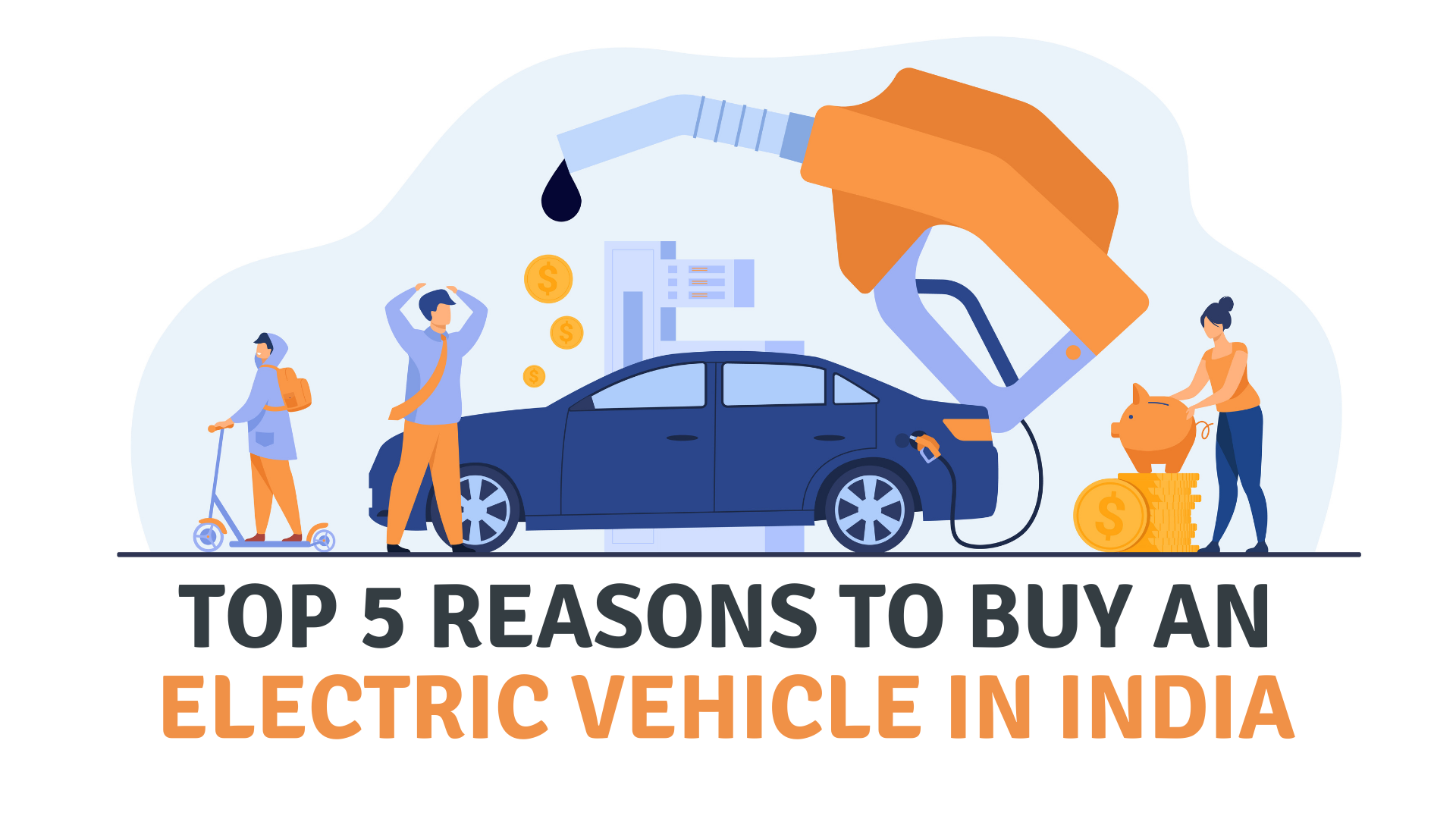Reasons to Buy an Electric Vehicle in India? EVs EVehicleinfo