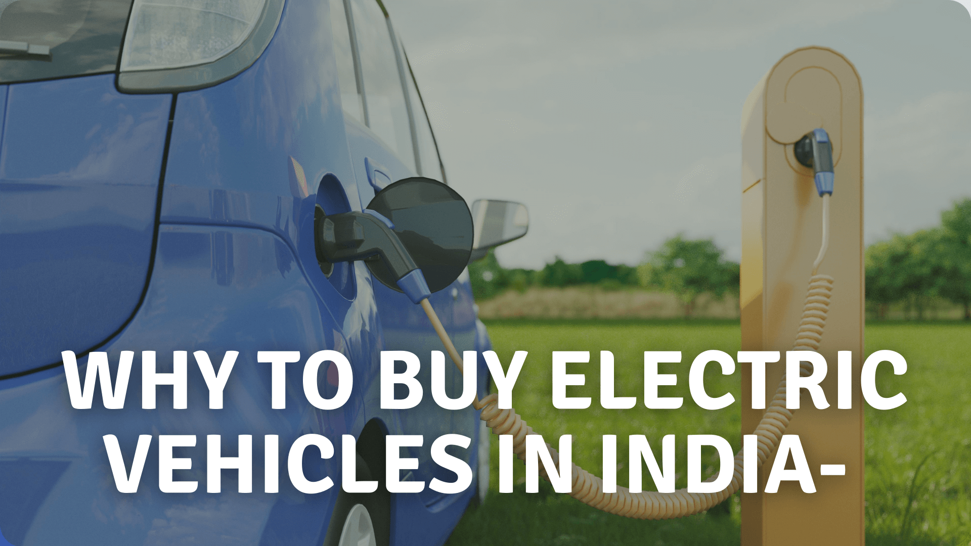 https://e-vehicleinfo.com/reasons-to-buy-electric-vehicles-in-india/
