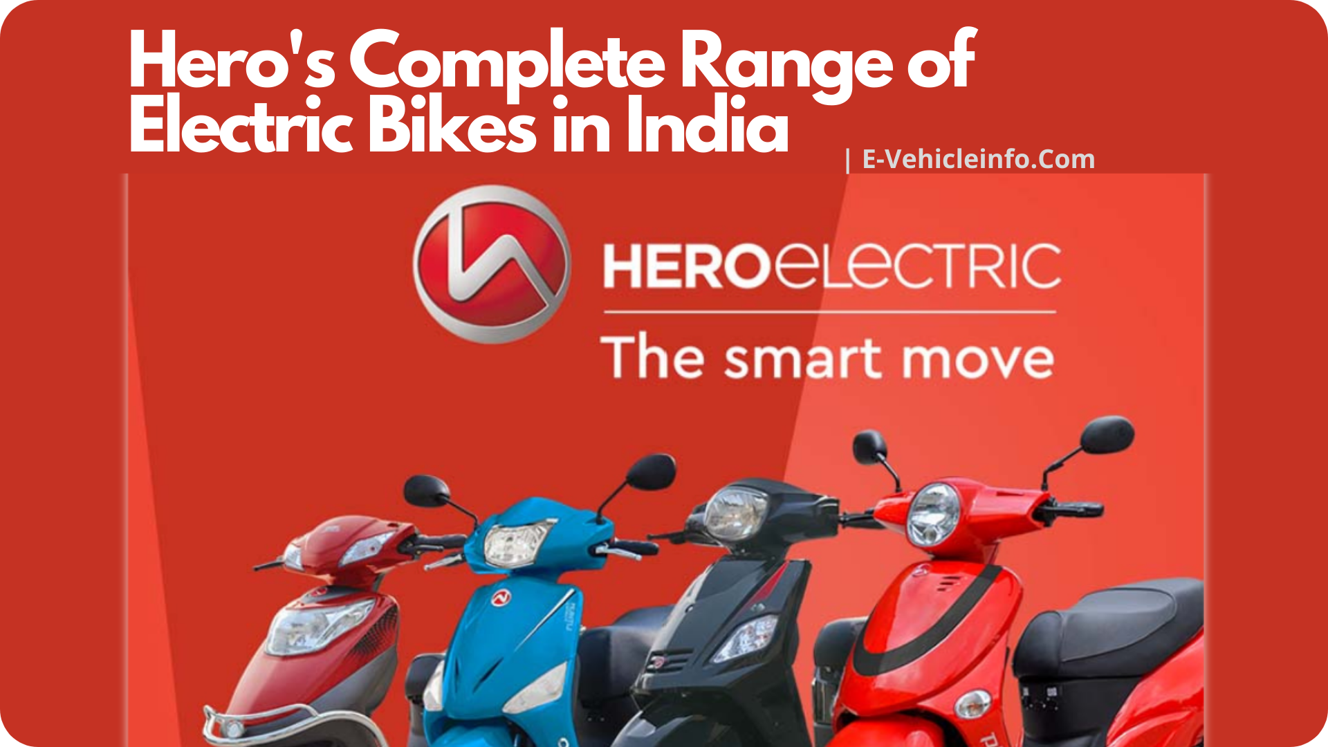 https://e-vehicleinfo.com/hero-electric-bikes-in-india-heros-complete-range-of-e-bikes/