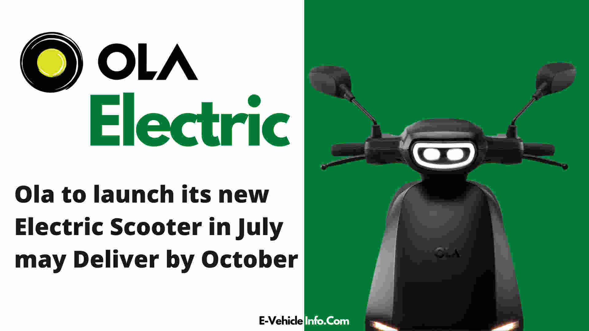 https://e-vehicleinfo.com/ola-to-launch-its-new-electric-scooter-in-july/