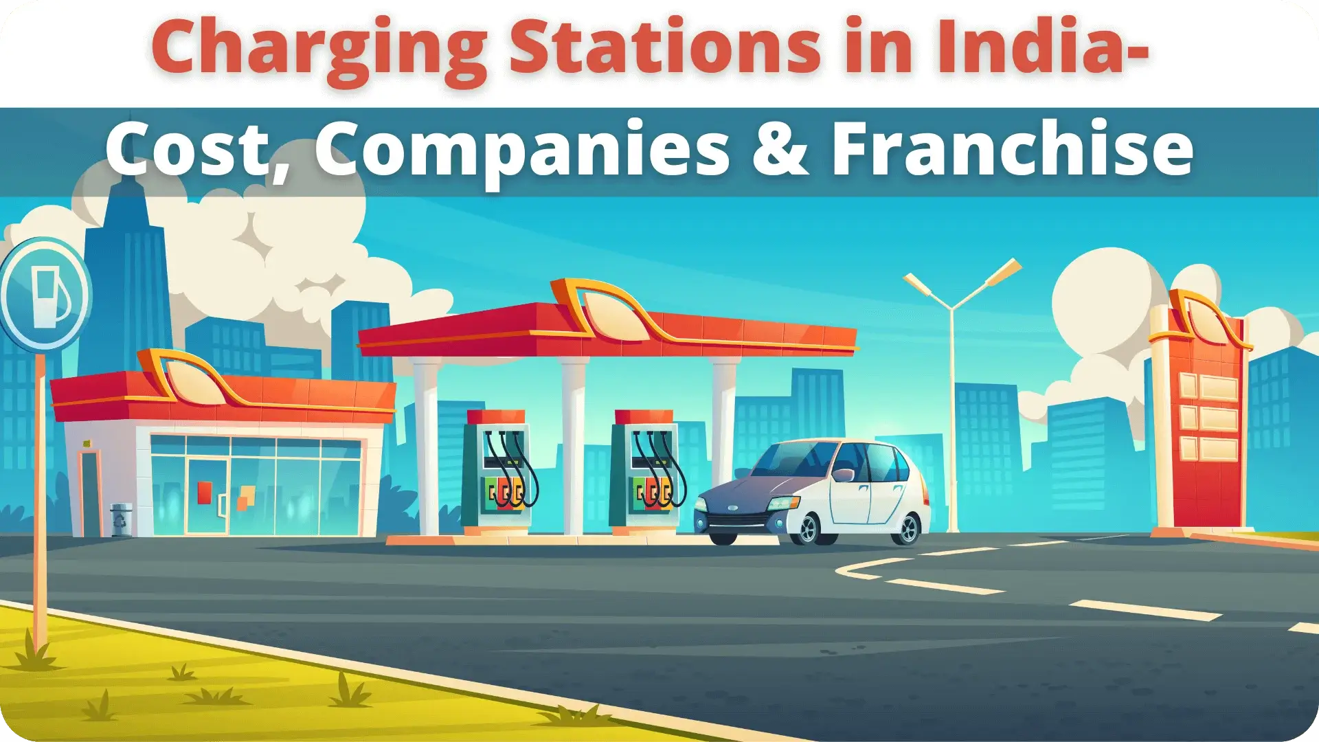 https://e-vehicleinfo.com/charging-stations-in-india-cost-companies-franchise/