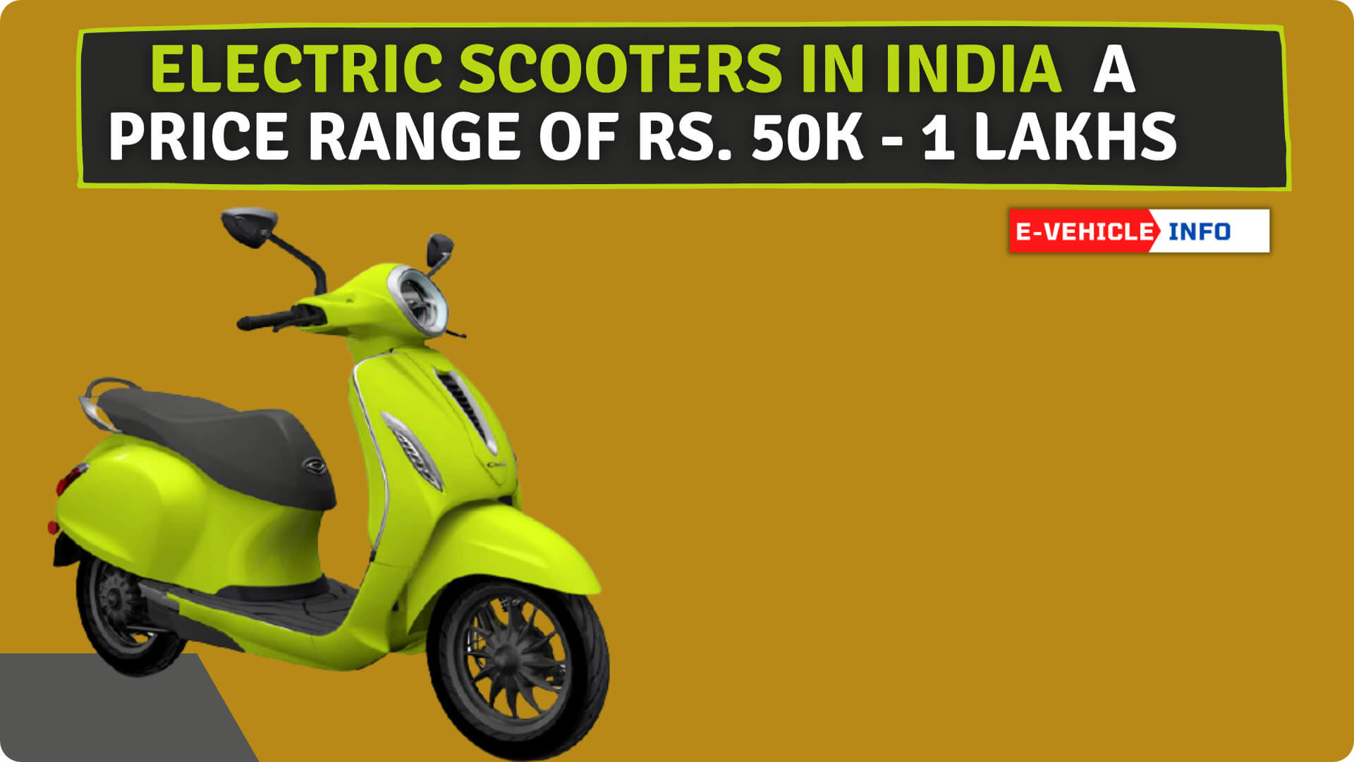 https://e-vehicleinfo.com/electric-scooters-in-india-from-a-price-range-of-rs-50k-1-lakhs/