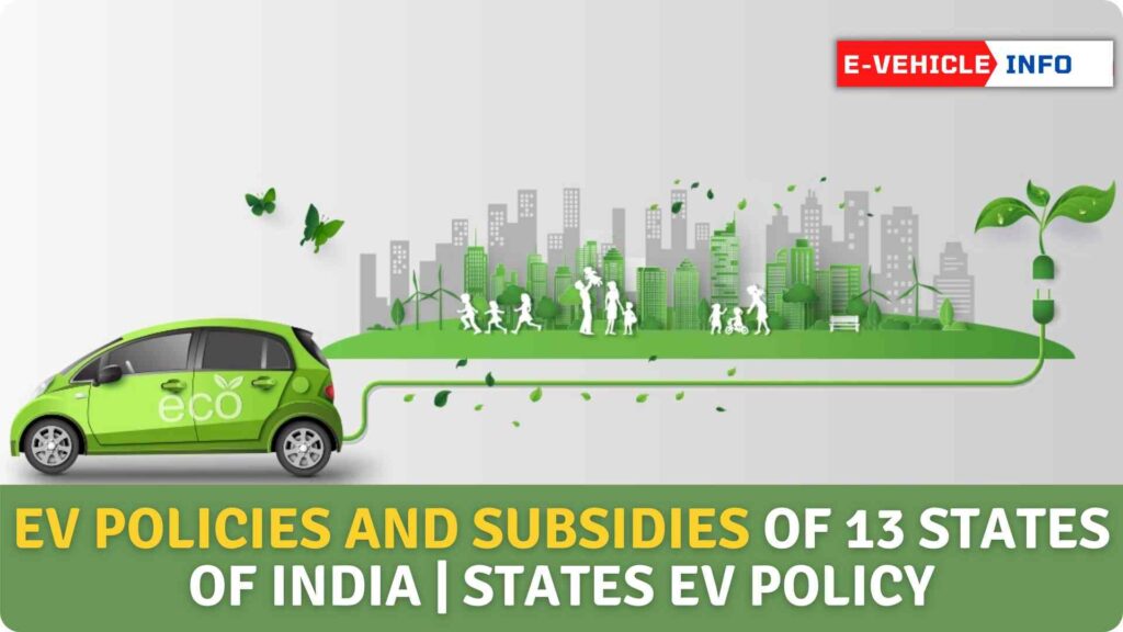EV Policies and Subsidies of 13 States of India All State EV Policies