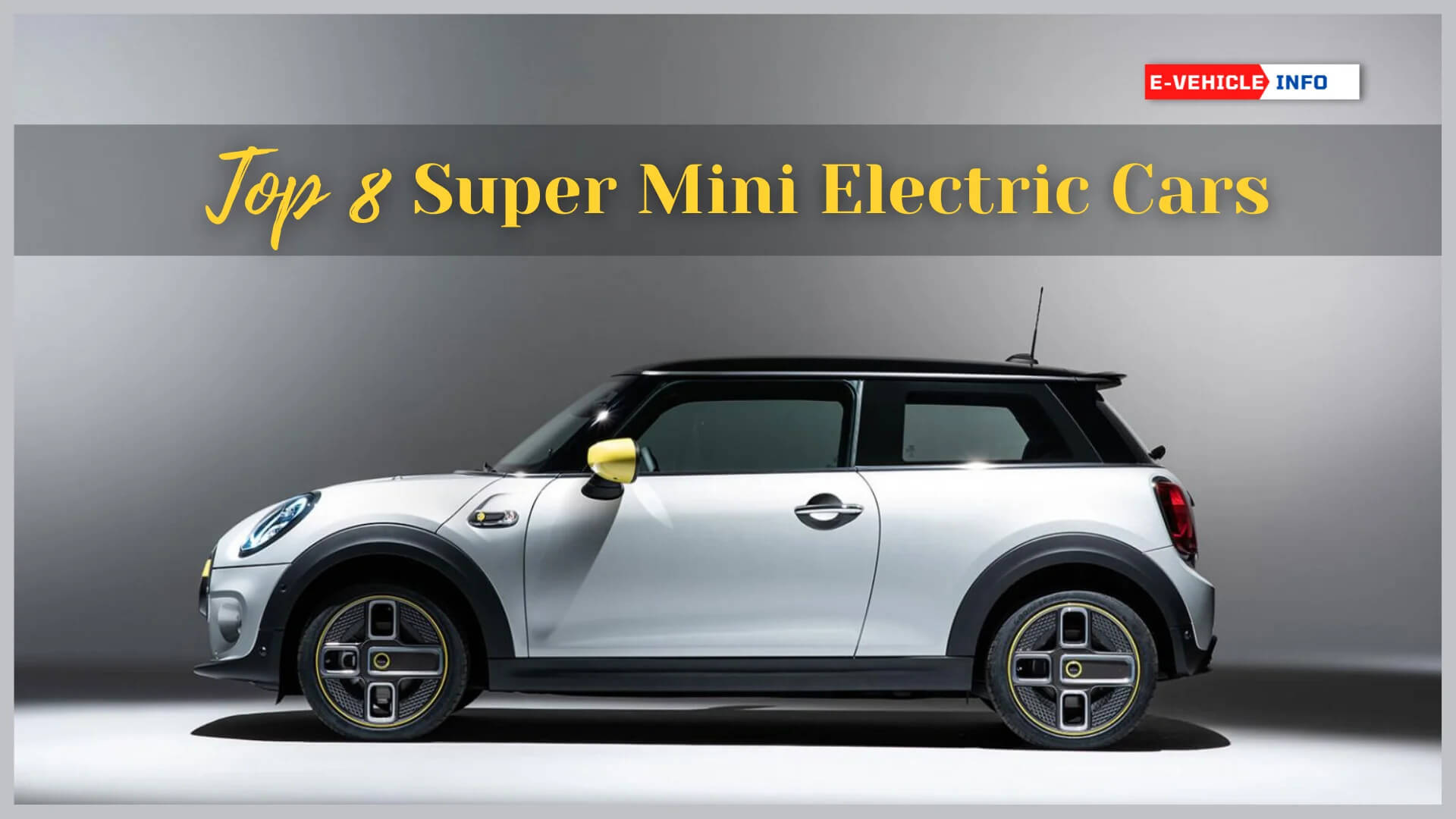 https://e-vehicleinfo.com/super-mini-electric-cars-most-powerful-and-cheapest/