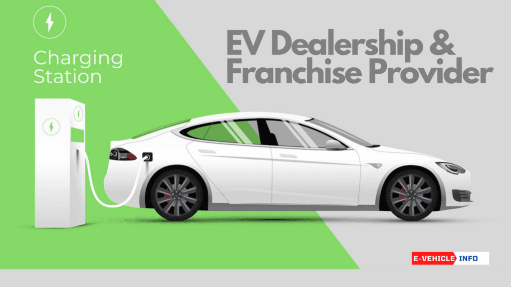 Electric Vehicle Dealership & Franchise Provider in India EVehicleinfo
