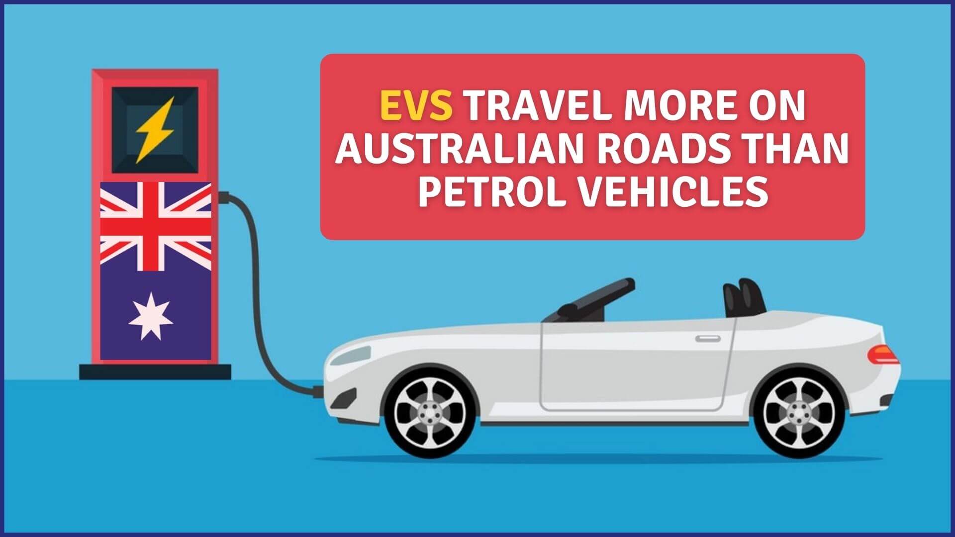https://e-vehicleinfo.com/evs-travel-more-on-australian-roads-than-petrol-vehicles/