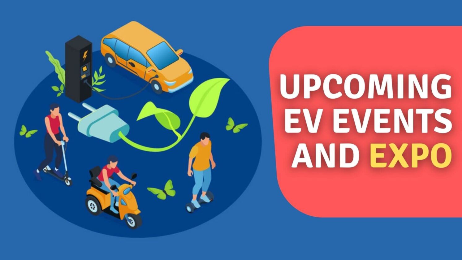 List of Electric Vehicle Events and EV Expo EVehicleinfo
