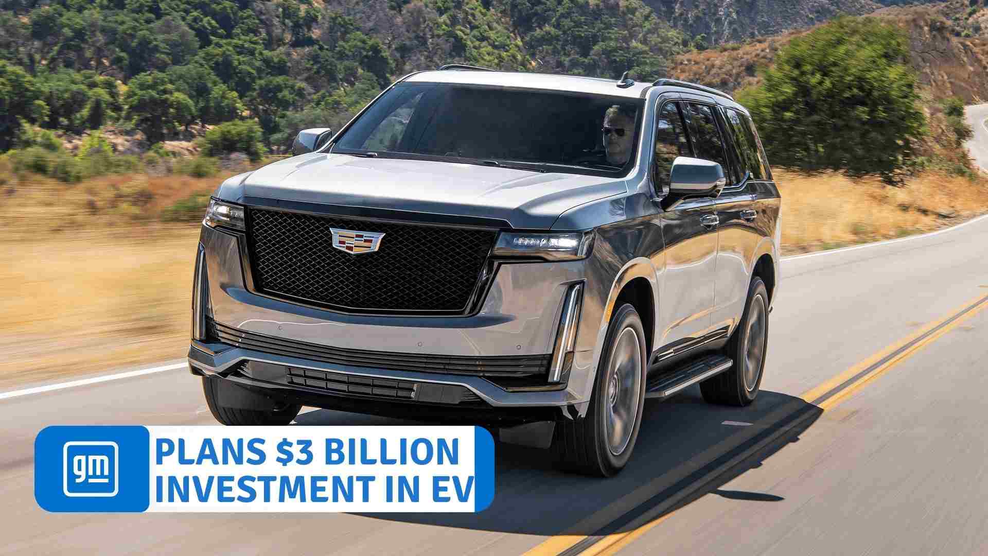 https://e-vehicleinfo.com/general-motors-plans-3-billion-investment-in-ev/