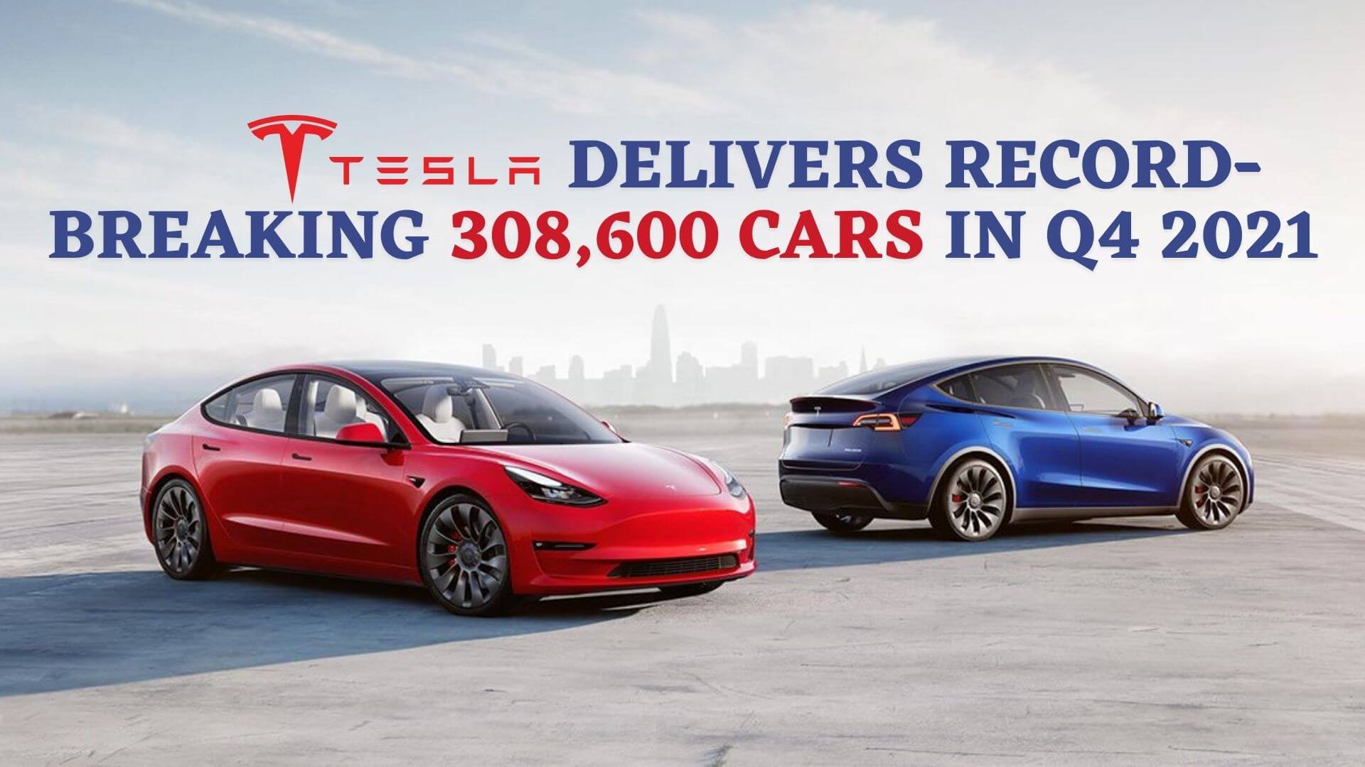 https://e-vehicleinfo.com/tesla-delivers-record-breaking-308000-cars-in-q4-2021/