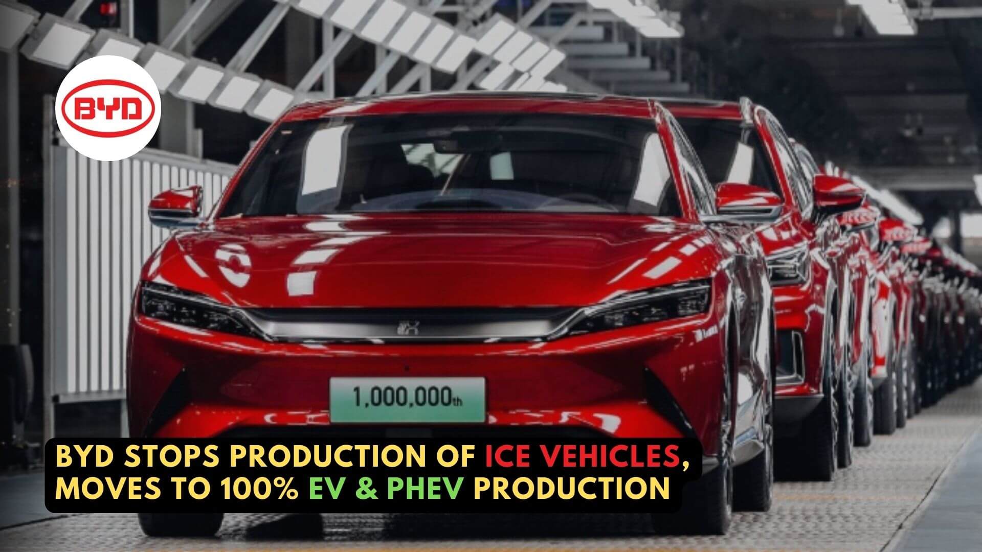 https://e-vehicleinfo.com/byd-stops-production-of-ice-vehicles-moves-to-ev-phev-production/