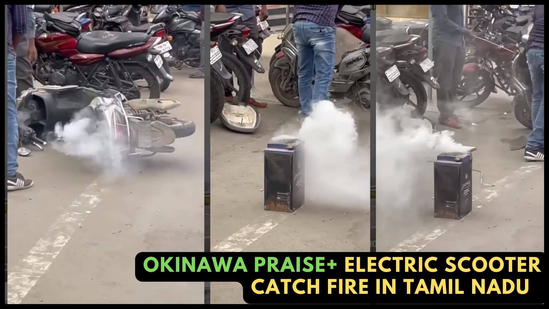 https://e-vehicleinfo.com/okinawa-praise-electric-scooter-catch-fire-in-tamil-nadu/