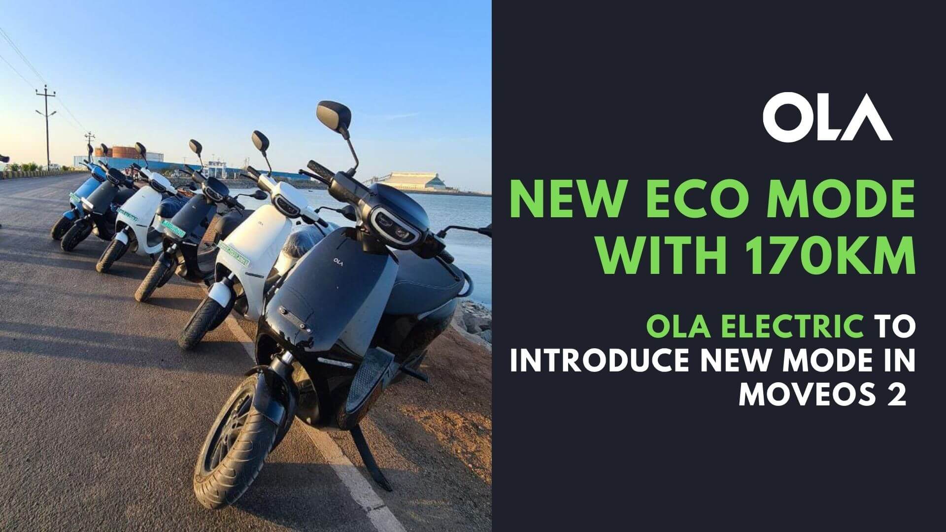 https://e-vehicleinfo.com/ola-electric-to-introduce-new-mode-in-moveos-2-eco-mode-with-170km/