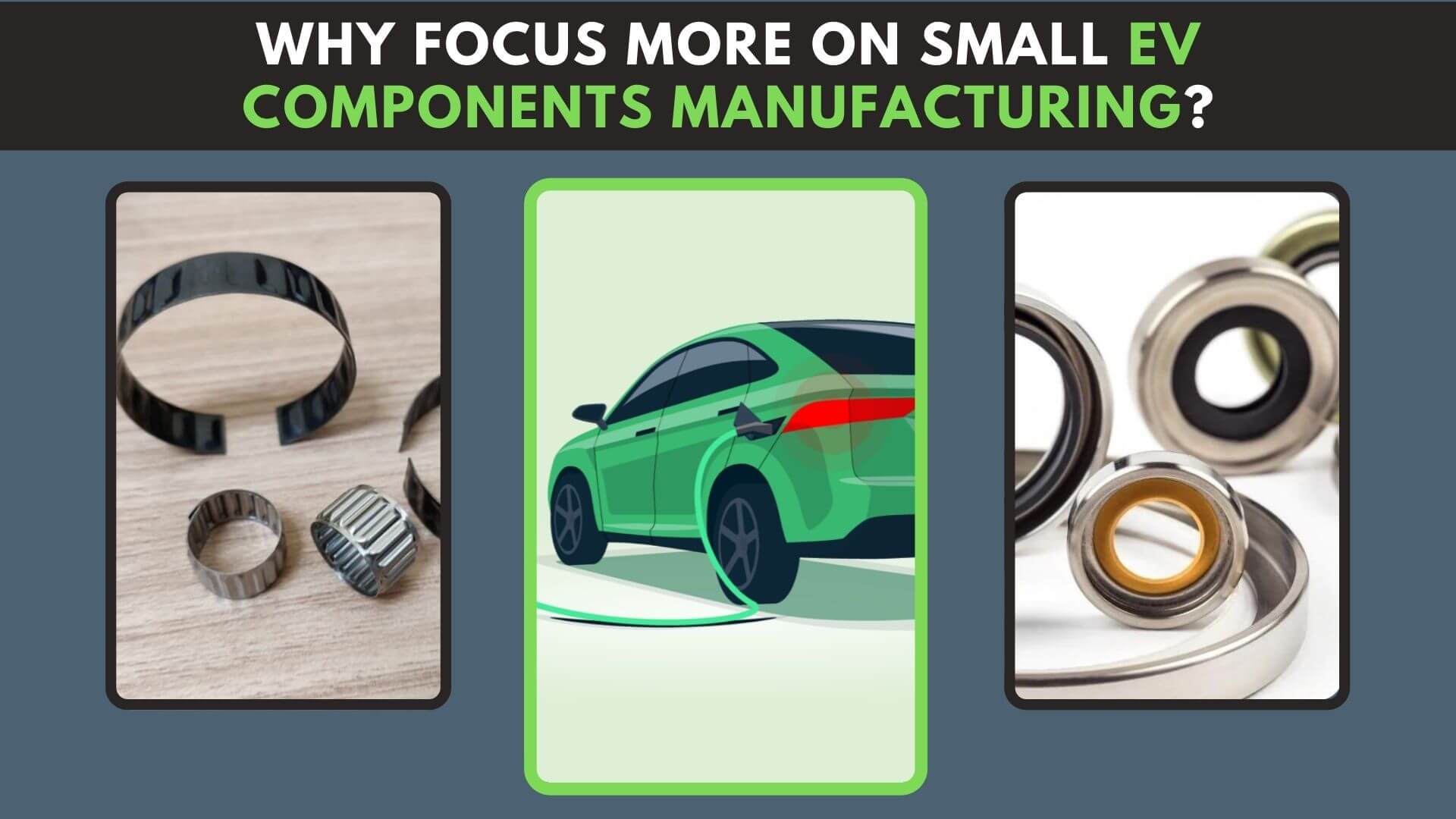 https://e-vehicleinfo.com/why-focus-more-on-small-ev-components-manufacturing/
