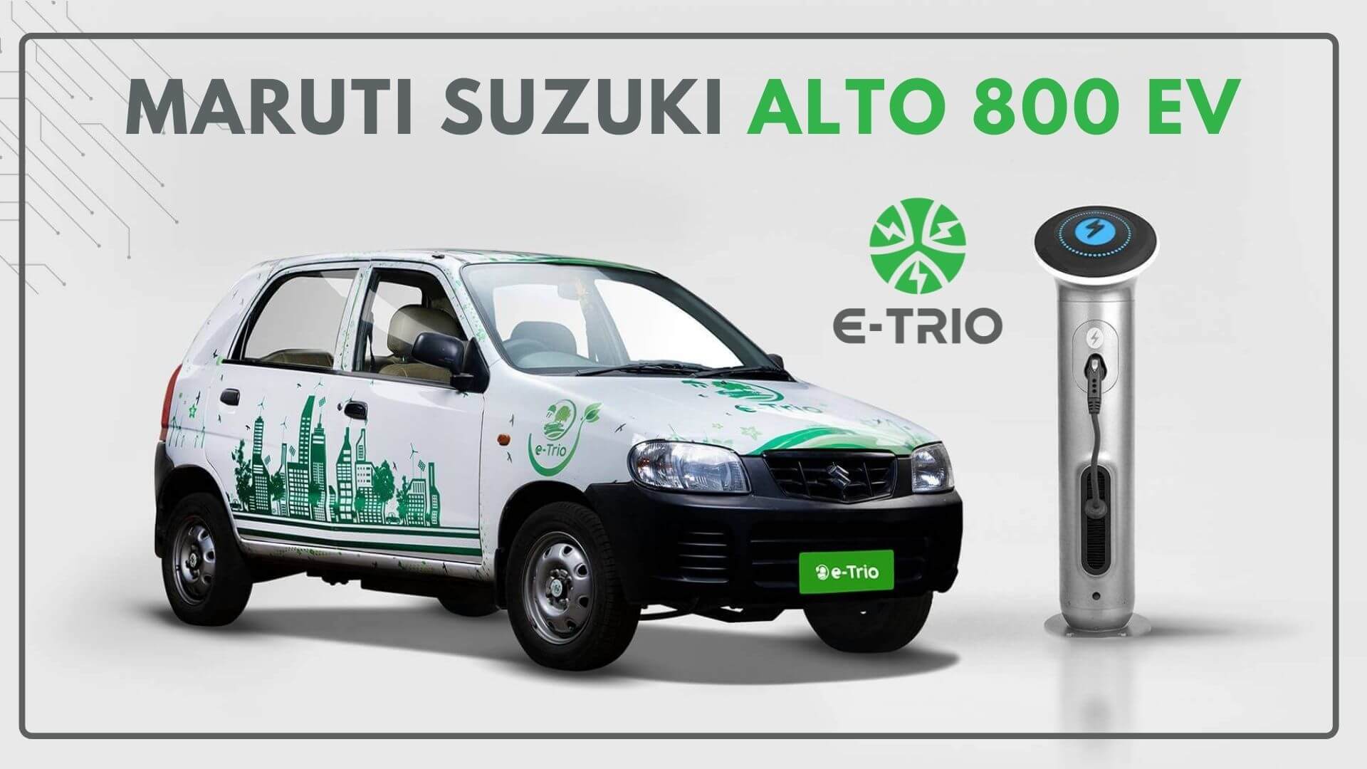 https://e-vehicleinfo.com/e-trio-maruti-800-conversion-kit-and-its-cost-in-india/