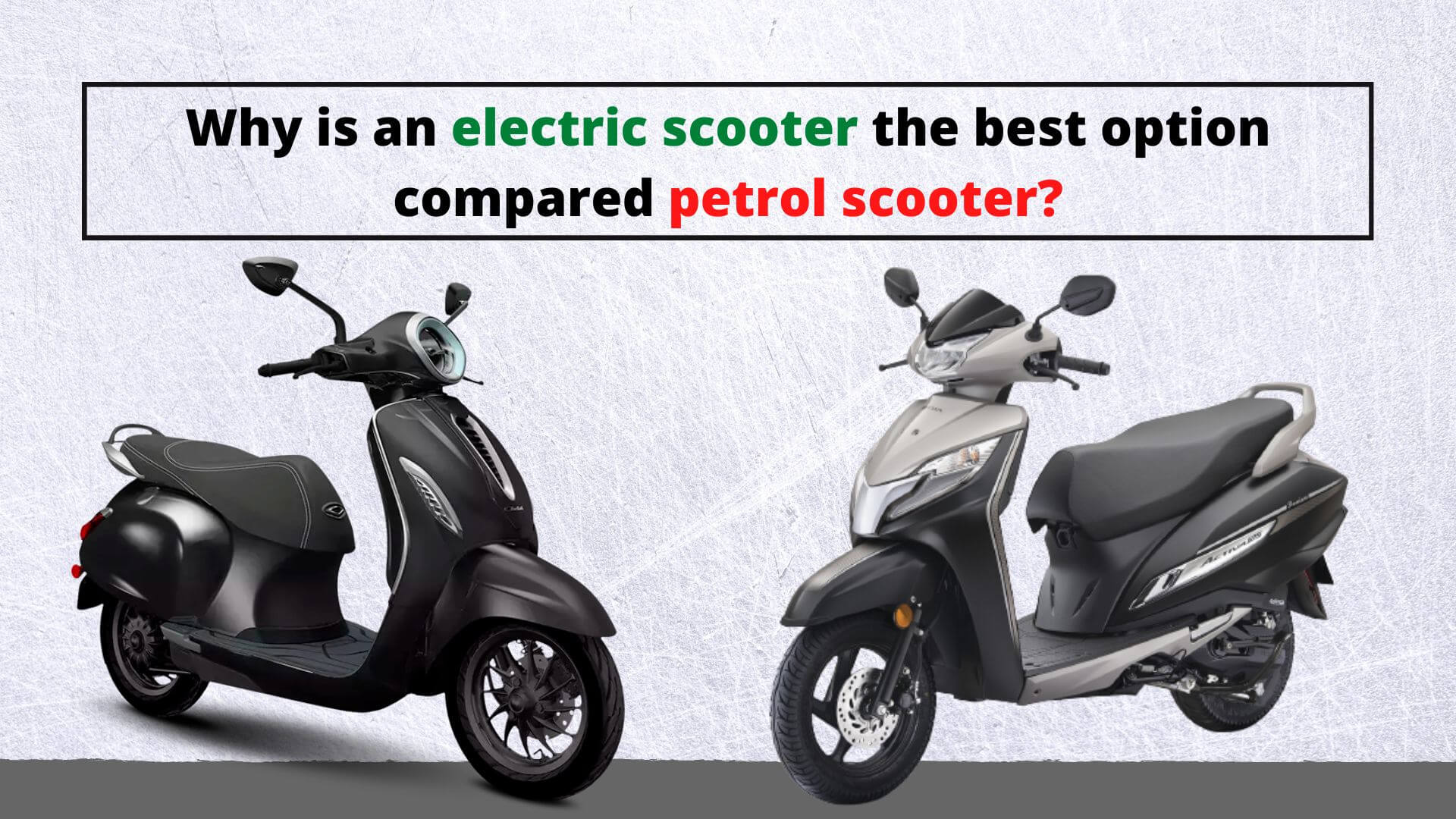 https://e-vehicleinfo.com/why-electric-scooter-best-option-compared-petrol-scooter/