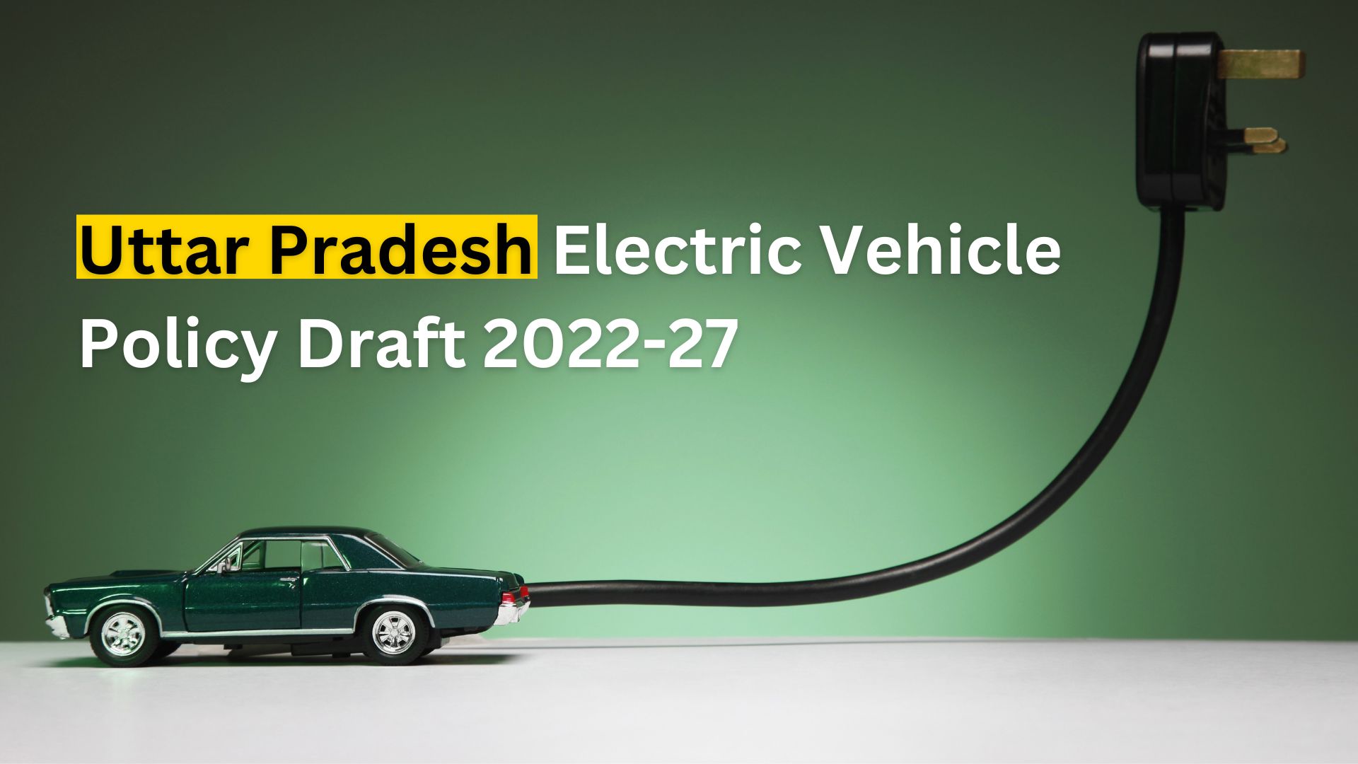 https://e-vehicleinfo.com/uttar-pradesh-electric-vehicle-policy-draft-2022-27/