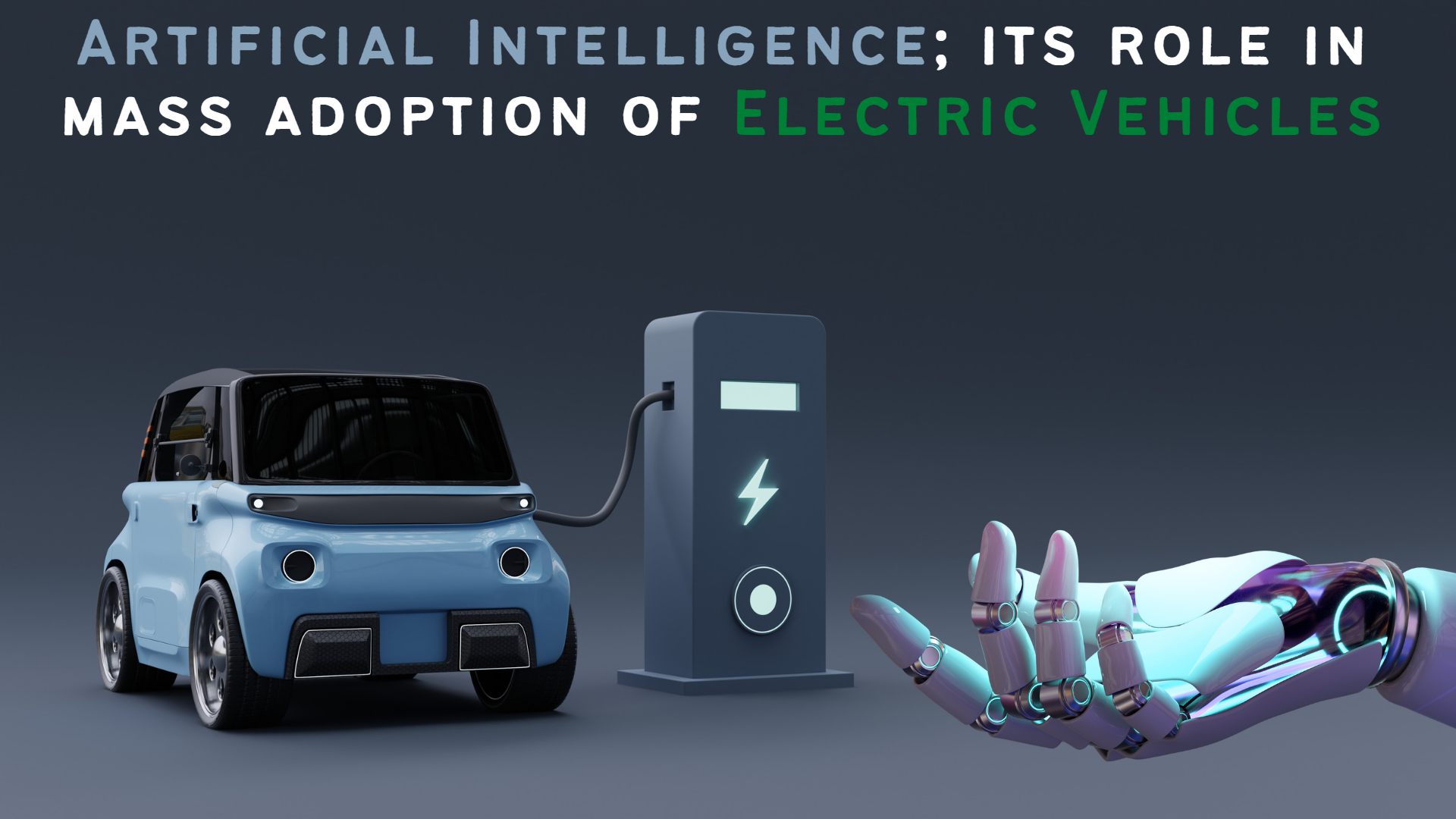 Synthetic Intelligence; its position in mass Adoption of Electrical Automobiles