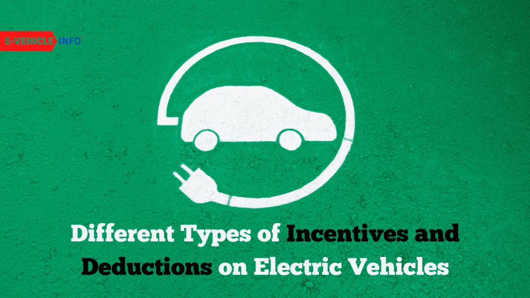 Different Types of Incentives and Deductions on Electric Vehicles