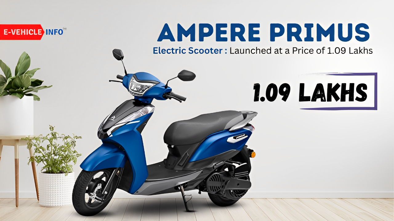 https://e-vehicleinfo.com/ampere-primus-electric-scooter-launched-at-a-price-of-%e2%82%b9-1-09-lakh-booking-starts/