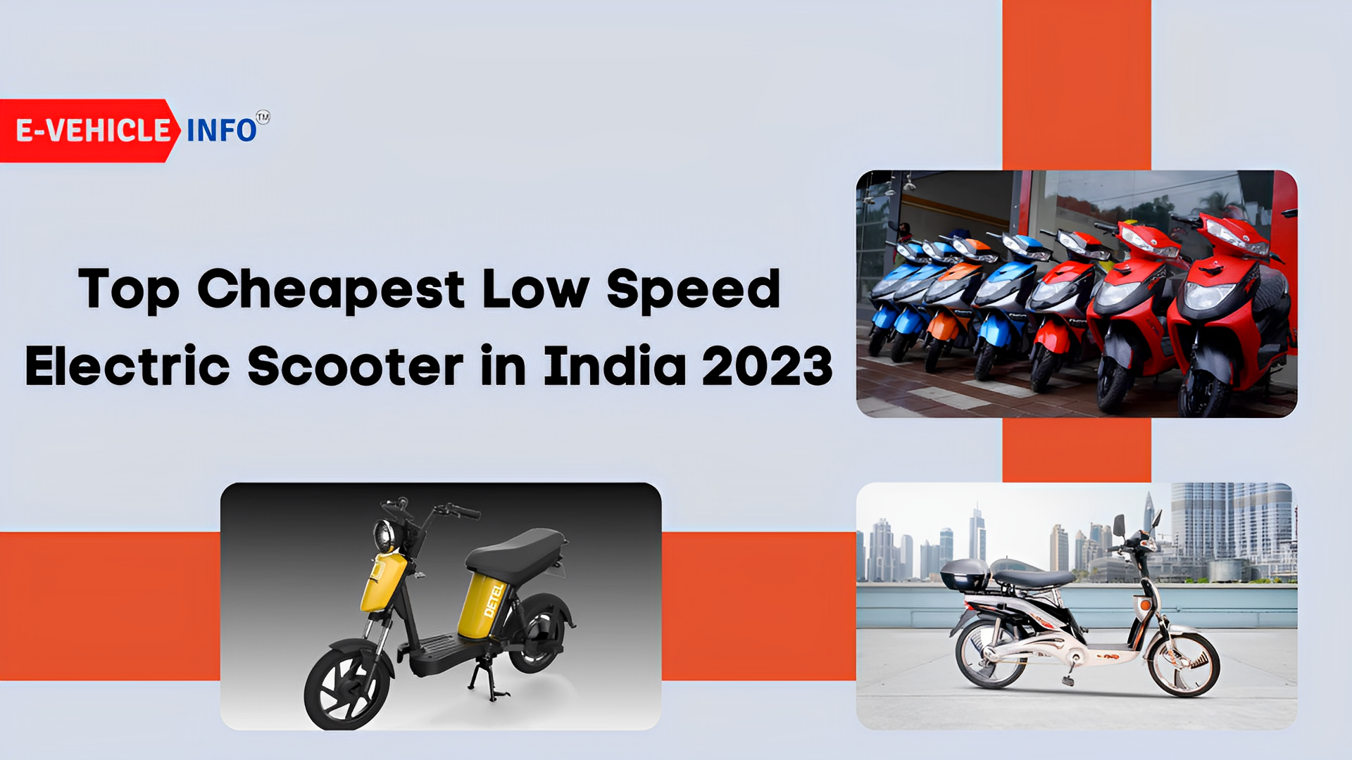 https://e-vehicleinfo.com/top-7-cheapest-low-speed-electric-scooters-in-india-2023/
