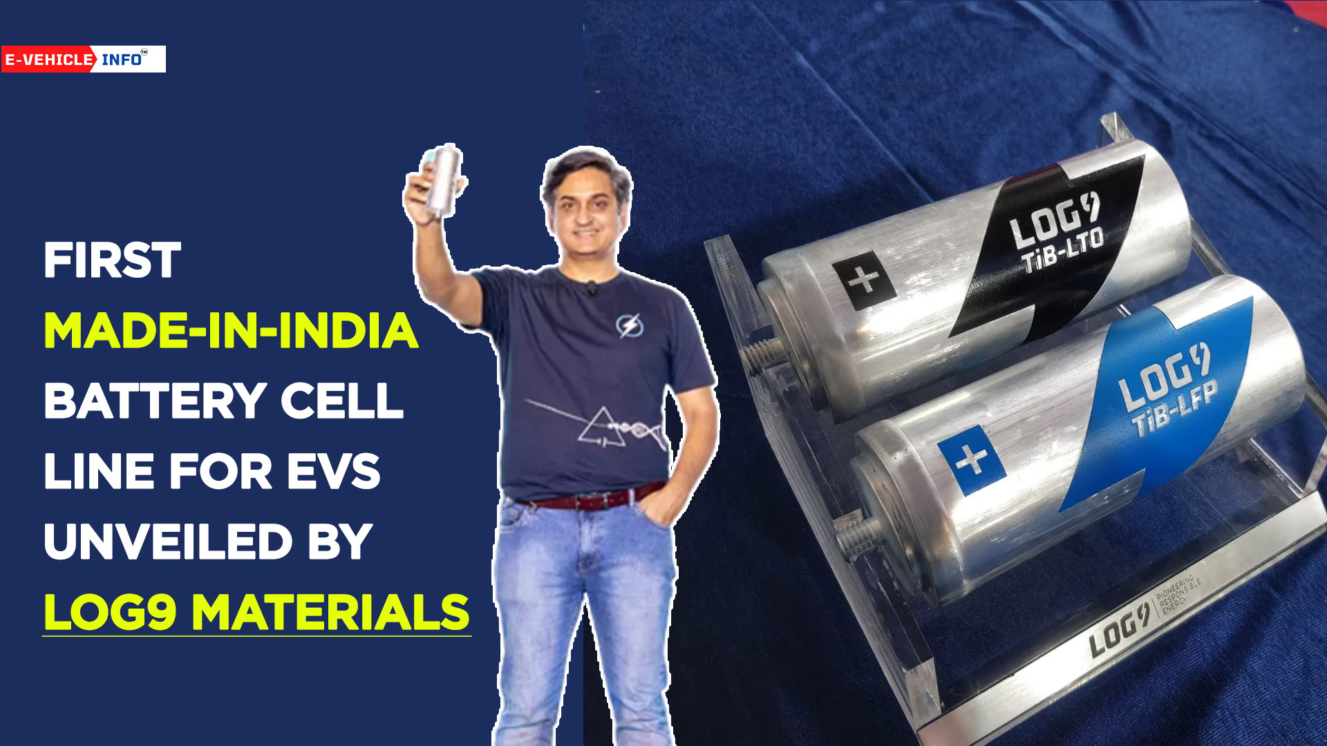 https://e-vehicleinfo.com/first-made-in-india-battery-cell-line-for-evs-unveiled-by-log9-materials/
