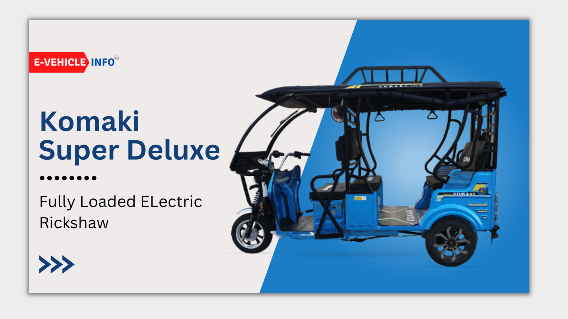 https://e-vehicleinfo.com/komaki-fully-loaded-super-deluxe-e-rickshaw-price-range-specs/