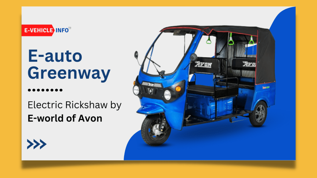 Avon Eauto Greenway Electric Rickshaw Price, Range & Features