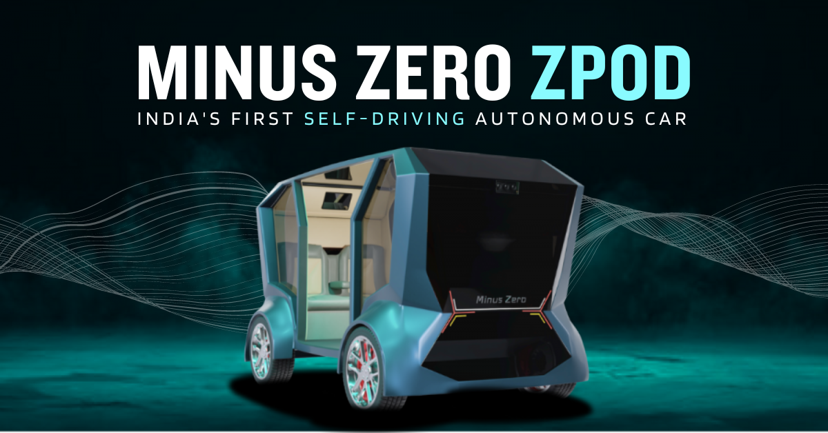 https://e-vehicleinfo.com/indias-first-self-driving-autonomous-car-unveiled-minus-zero-zpod/