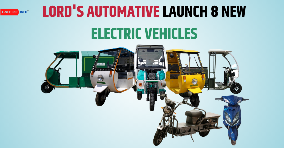 https://e-vehicleinfo.com/lords-automative-launch-8-new-electric-vehicles-6-three-wheeler-and-2-two-wheelers-in-india/