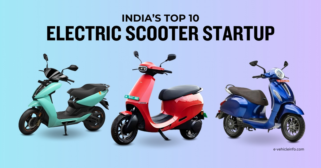 India’s Top 10 Electric Scooter Startup | EV Startups - E Vehicle Info