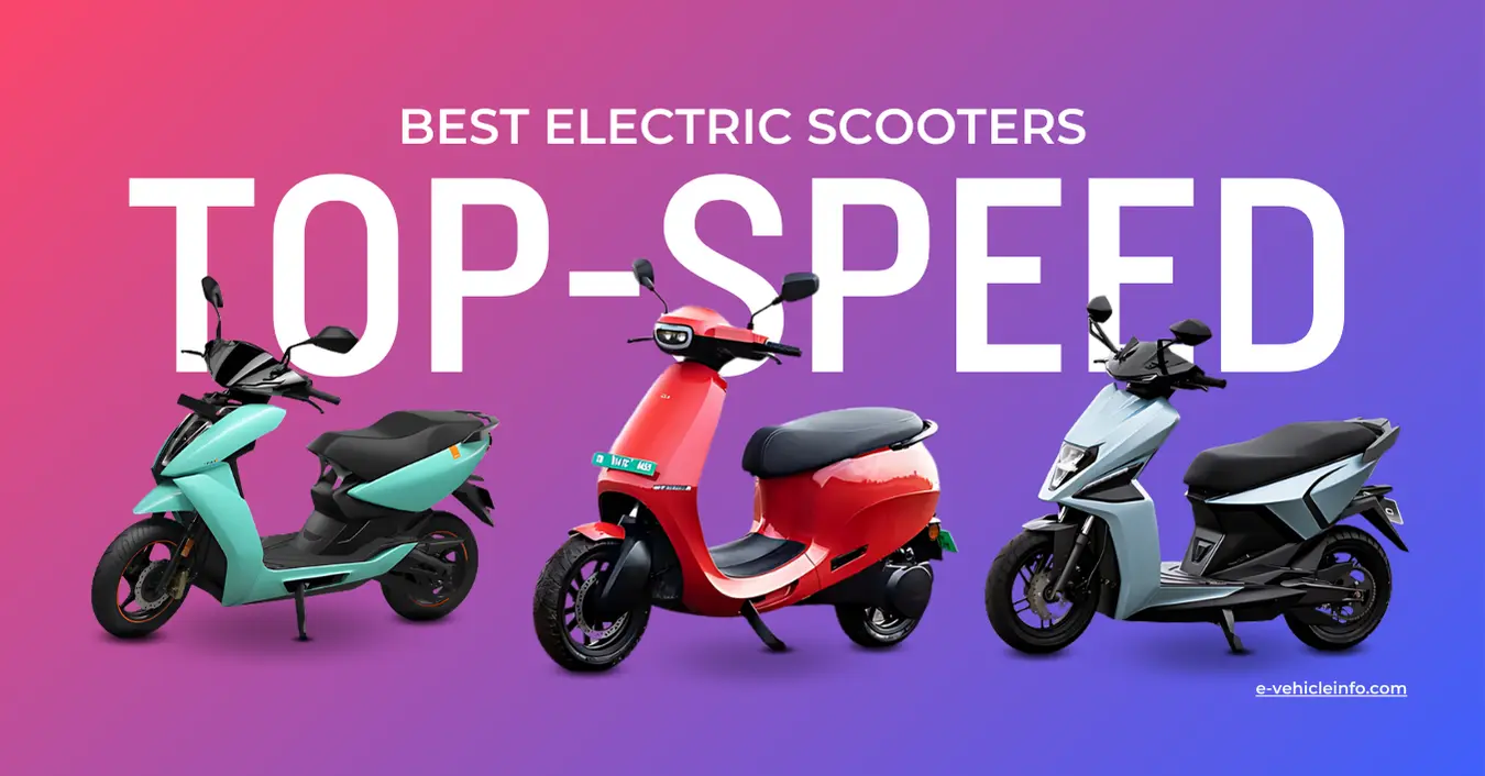 Top 10 TOP SPEED ELECTRIC SCOOTERS IN INDIA Top 10 High-Speed Electric Scooters in India with Price https://e-vehicleinfo.com/high-speed-electric-scooters-in-india/