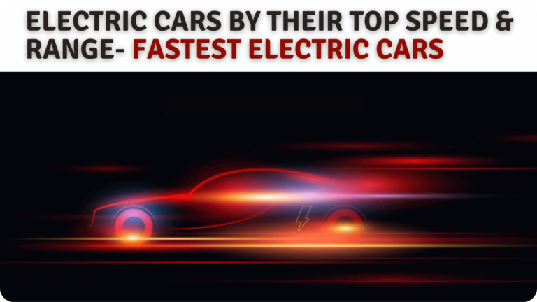 Top 10 Fastest Electric Cars in India- Top Speed & Range