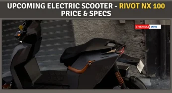 Upcoming Electric Scooter- RIVOT NX 100 Price & Specs