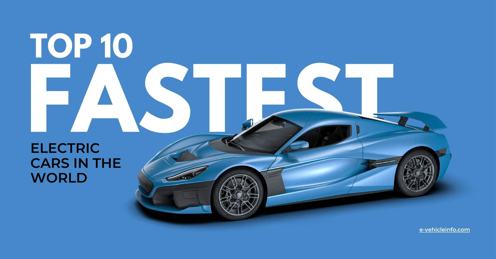 Fastest Electric Cars in the World 1 Top 10 Fastest Electric Cars in the World 2024-25 https://e-vehicleinfo.com/top-10-fastest-electric-cars-in-the-world/