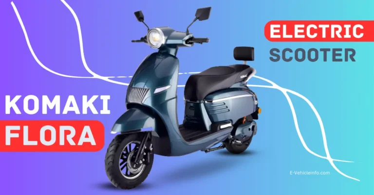 Komaki Flora Electric Scooter Price, Range and Specifications