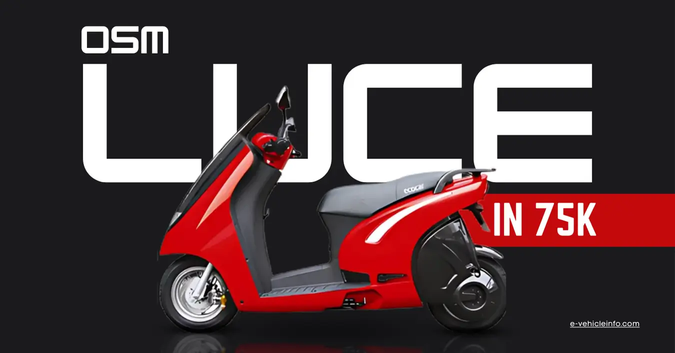 OSM LUCE In 75k OSM LUCE Electric Scooter: 150km Range, Launch Soon https://e-vehicleinfo.com/osm-luce-electric-scooter-150km-range-launch-soon/