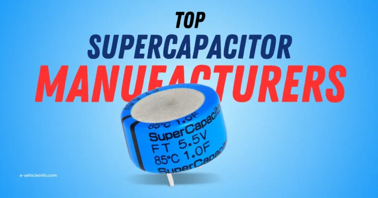 Top 10 Supercapacitor Manufacturers in India & Worldwide