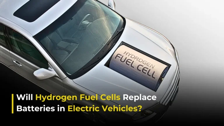 Will Hydrogen Fuel Cells Replace Batteries in Electric Vehicles?