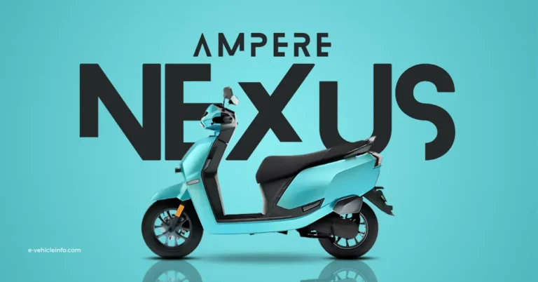 Ampere Nexus 2024 Price, Range, Features and Specifications