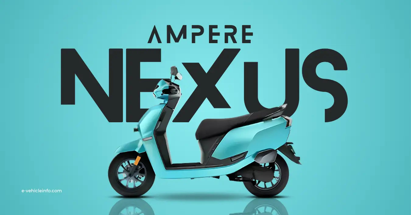 Ampere Nexus 2024 Price, Range, Features And Specifications