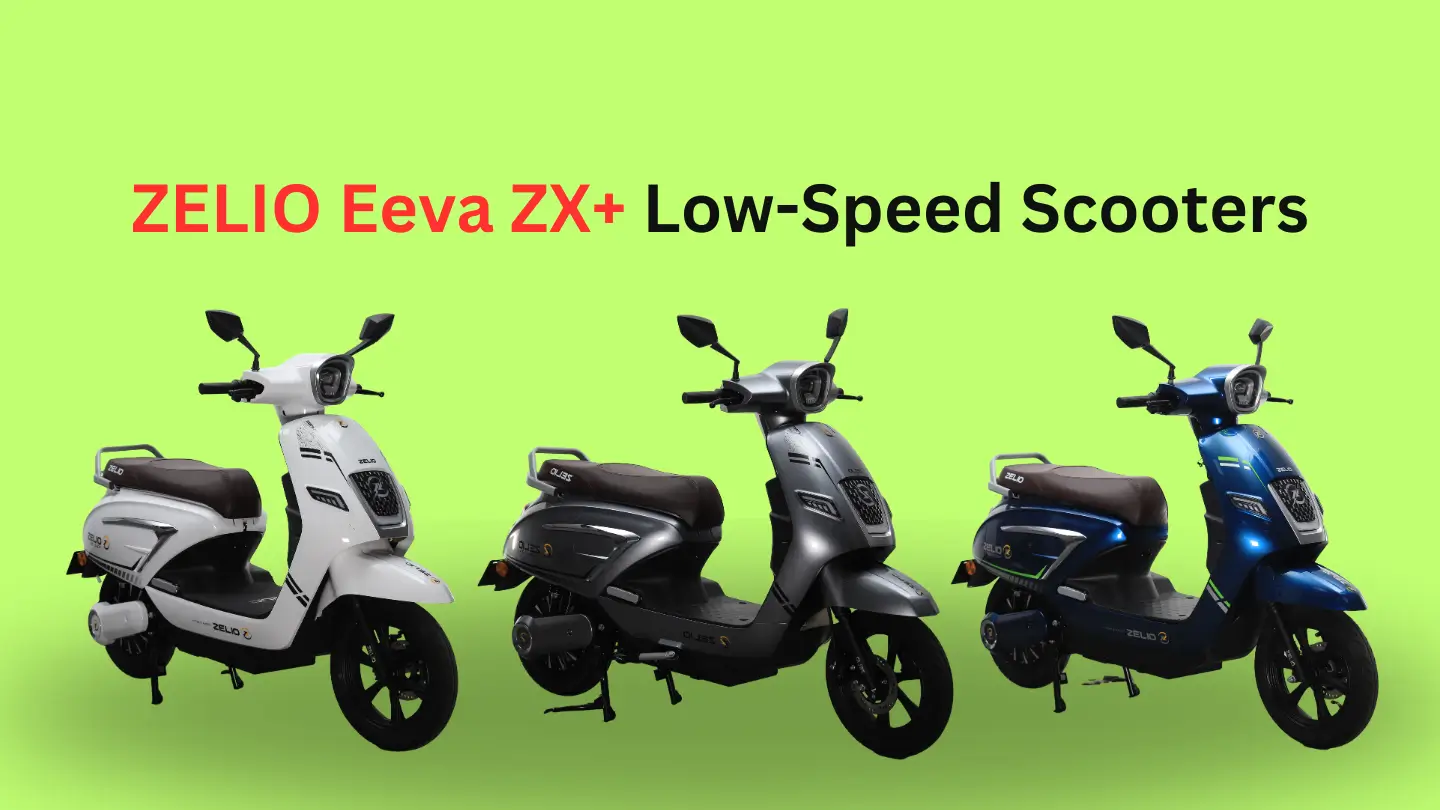 ZELIO Eeva ZX Low Speed Scooters ZELIO Eeva ZX+ Low-Speed Scooter, price starts at INR 67,500/- https://e-vehicleinfo.com/zelio-eeva-zx-low-speed-scooter-price-starts-at-inr-67500/