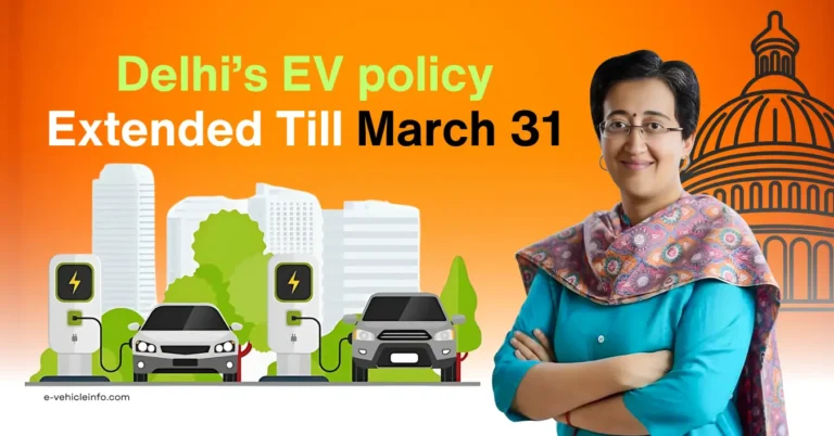 Delhi’s EV Policy Extended till March 31, 2025, Amid Rising Pollution in the City