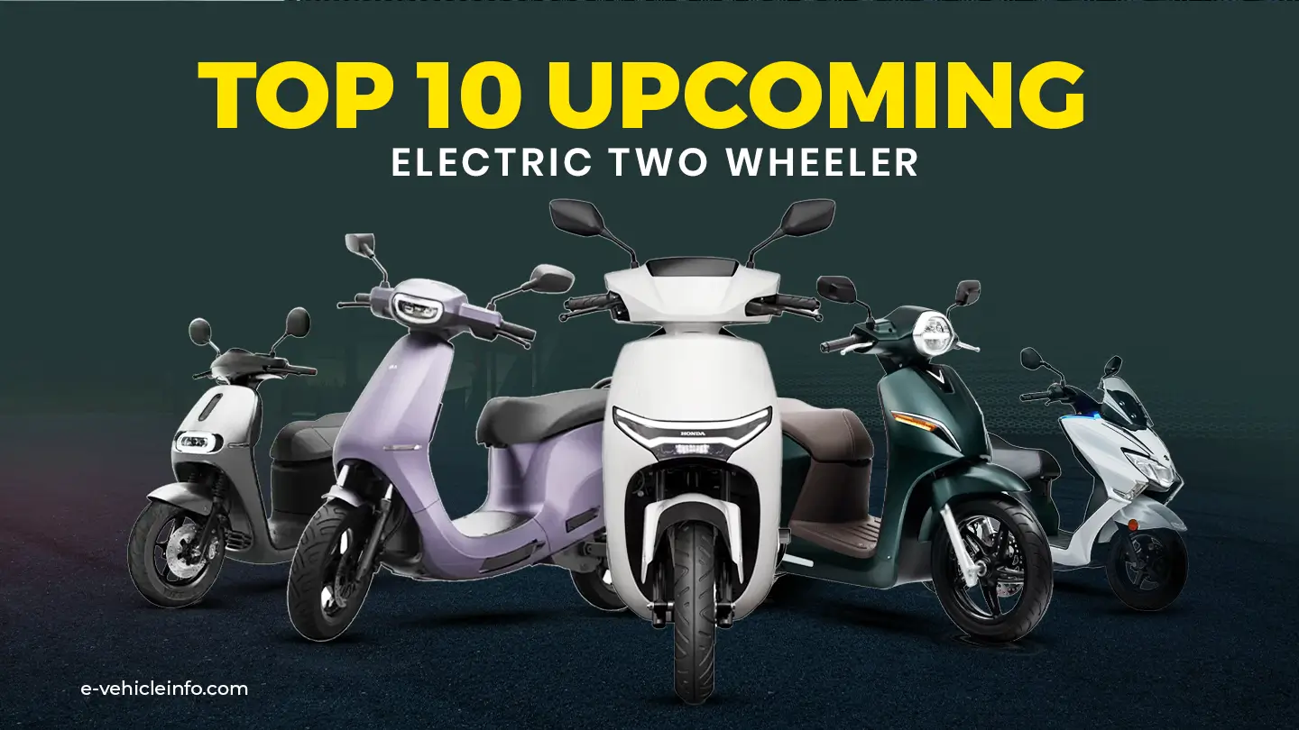 Top 5 Upcoming Electric Two Wheeler 1 Top 10 Upcoming Electric Scooters in India by 2025 https://e-vehicleinfo.com/top-upcoming-electric-scooters/