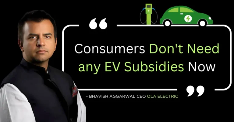 Consumers Don’t Need any EV Subsidies Now: Bhavish Aggarwal CEO Ola Electric