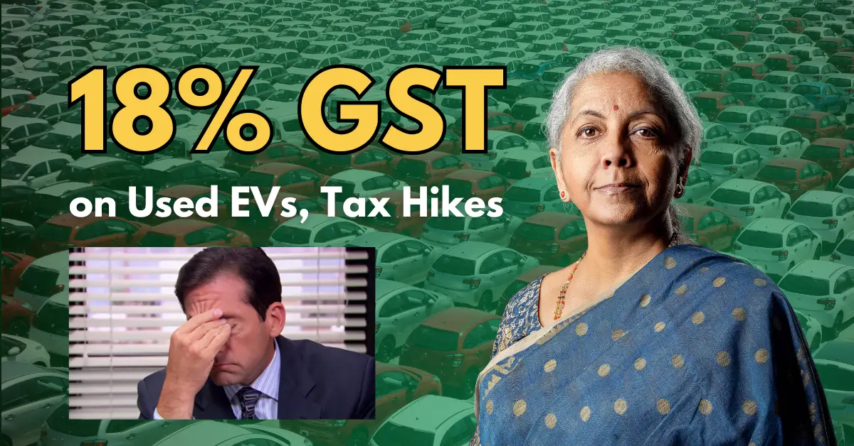 GST on Used EVs Hiked to 18 18% GST Hike on Used Electric Vehicles: What you need to know https://e-vehicleinfo.com/18-gst-hike-on-used-electric-vehicles-what-you-need-to-know/